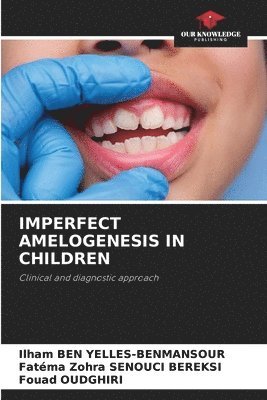 Imperfect Amelogenesis in Children 1