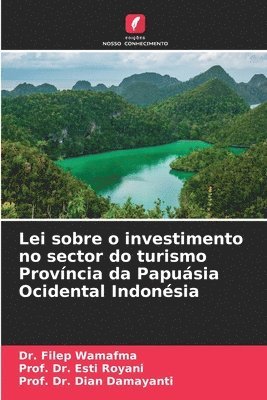 Lei sobre o investimento no sector do turismo Provncia da Papusia Ocidental Indonsia 1