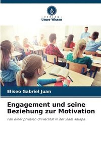 bokomslag Engagement und seine Beziehung zur Motivation