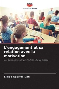 bokomslag L'engagement et sa relation avec la motivation