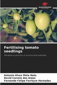 bokomslag Fertilising tomato seedlings