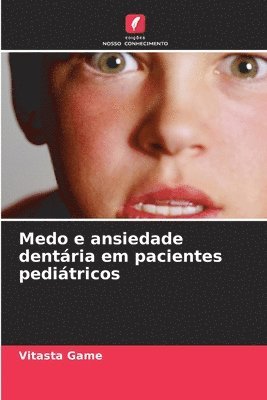 Medo e ansiedade dentria em pacientes peditricos 1