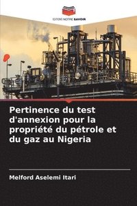 bokomslag Pertinence du test d'annexion pour la proprit du ptrole et du gaz au Nigeria