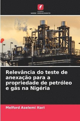 Relevncia do teste de anexao para a propriedade de petrleo e gs na Nigria 1