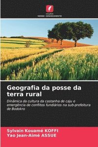 bokomslag Geografia da posse da terra rural