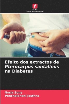 Efeito dos extractos de Pterocarpus santalinus na Diabetes 1