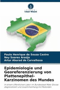 bokomslag Epidemiologie und Georeferenzierung von Plattenepithel-Karzinomen des Mundes