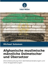 bokomslag Afghanische muslimische mnnliche Dolmetscher und bersetzer