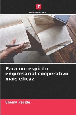 bokomslag Para um esprito empresarial cooperativo mais eficaz