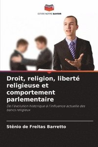 bokomslag Droit, religion, libert religieuse et comportement parlementaire