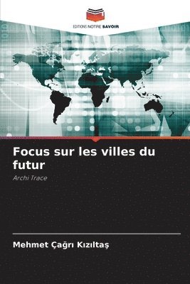 Focus sur les villes du futur 1
