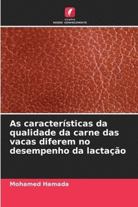 bokomslag As caractersticas da qualidade da carne das vacas diferem no desempenho da lactao