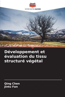 Dveloppement et valuation du tissu structur vgtal 1