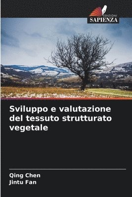 bokomslag Sviluppo e valutazione del tessuto strutturato vegetale