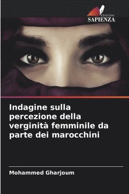 bokomslag Indagine sulla percezione della verginit femminile da parte dei marocchini