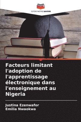 Facteurs limitant l'adoption de l'apprentissage lectronique dans l'enseignement au Nigeria 1