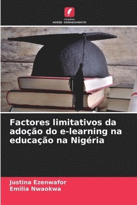 Factores limitativos da adoo do e-learning na educao na Nigria 1