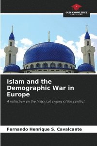 bokomslag Islam and the Demographic War in Europe