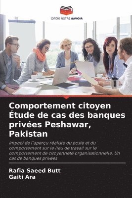 bokomslag Comportement citoyen tude de cas des banques prives Peshawar, Pakistan