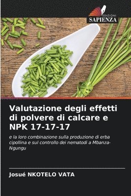 bokomslag Valutazione degli effetti di polvere di calcare e NPK 17-17-17