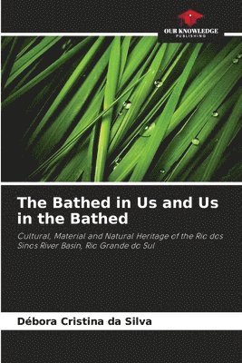 The Bathed in Us and Us in the Bathed 1