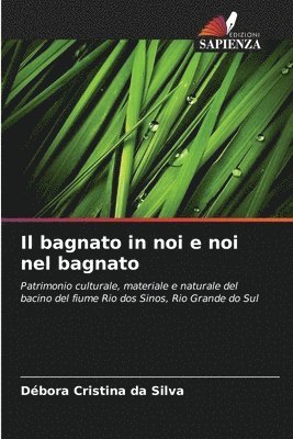 bokomslag Il bagnato in noi e noi nel bagnato