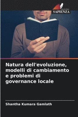 bokomslag Natura dell'evoluzione, modelli di cambiamento e problemi di governance locale