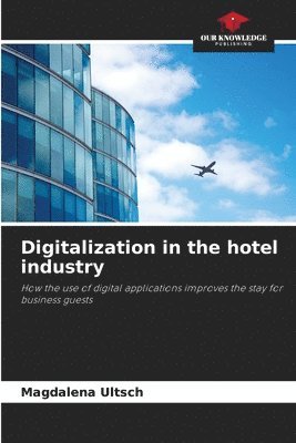 bokomslag Digitalization in the hotel industry