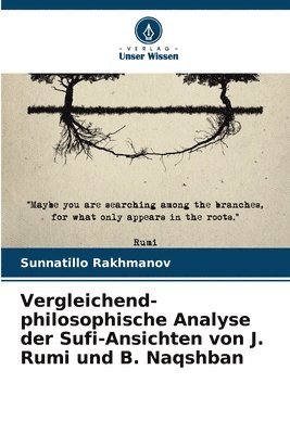 Vergleichend-philosophische Analyse der Sufi-Ansichten von J. Rumi und B. Naqshban 1