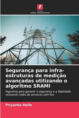 bokomslag Segurana para infra-estruturas de medio avanadas utilizando o algoritmo SRAMI