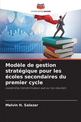 bokomslag Modle de gestion stratgique pour les coles secondaires du premier cycle