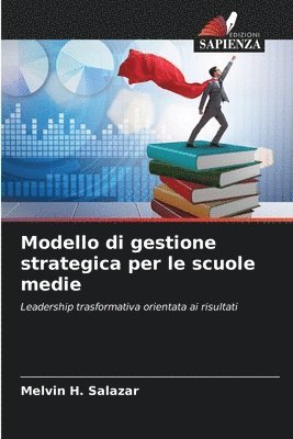 bokomslag Modello di gestione strategica per le scuole medie