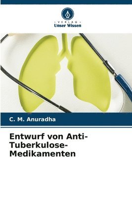 Entwurf von Anti-Tuberkulose-Medikamenten 1