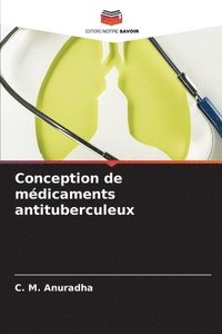 bokomslag Conception de mdicaments antituberculeux