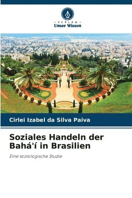 Soziales Handeln der Bah' in Brasilien 1