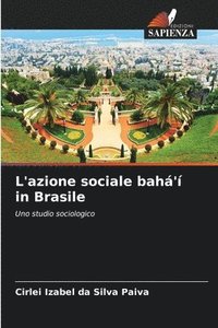bokomslag L'azione sociale bah' in Brasile