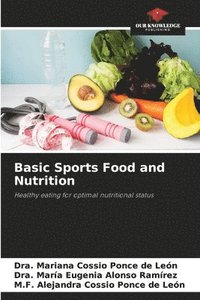 bokomslag Basic Sports Food and Nutrition