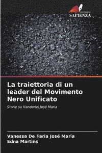 bokomslag La traiettoria di un leader del Movimento Nero Unificato