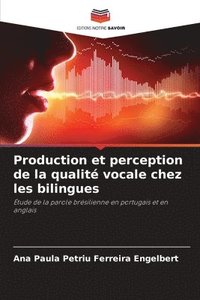 bokomslag Production et perception de la qualit vocale chez les bilingues