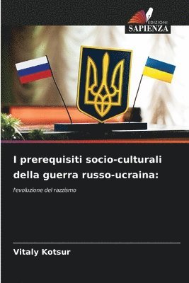 I prerequisiti socio-culturali della guerra russo-ucraina 1