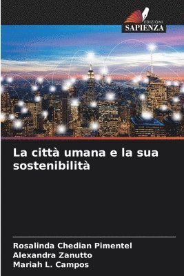 bokomslag La citt umana e la sua sostenibilit