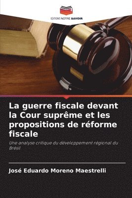 bokomslag La guerre fiscale devant la Cour suprme et les propositions de rforme fiscale