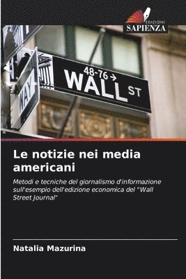 bokomslag Le notizie nei media americani