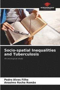 bokomslag Socio-spatial Inequalities and Tuberculosis