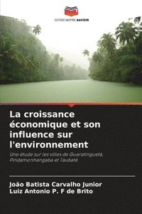 bokomslag La croissance conomique et son influence sur l'environnement