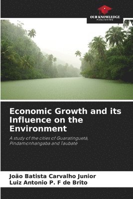 bokomslag Economic Growth and its Influence on the Environment