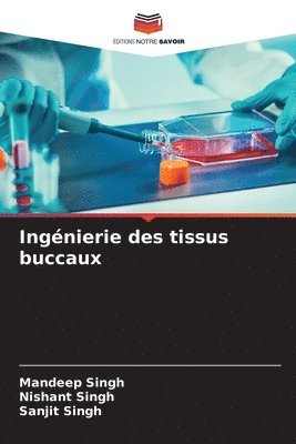 bokomslag Ingnierie des tissus buccaux