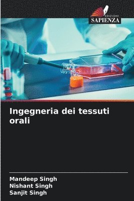 bokomslag Ingegneria dei tessuti orali