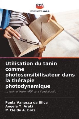 bokomslag Utilisation du tanin comme photosensibilisateur dans la thrapie photodynamique