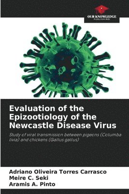 Evaluation of the Epizootiology of the Newcastle Disease Virus 1